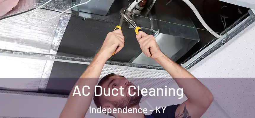  AC Duct Cleaning Independence - KY