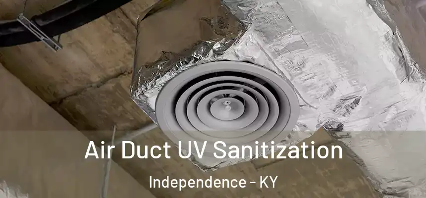  Air Duct UV Sanitization Independence - KY