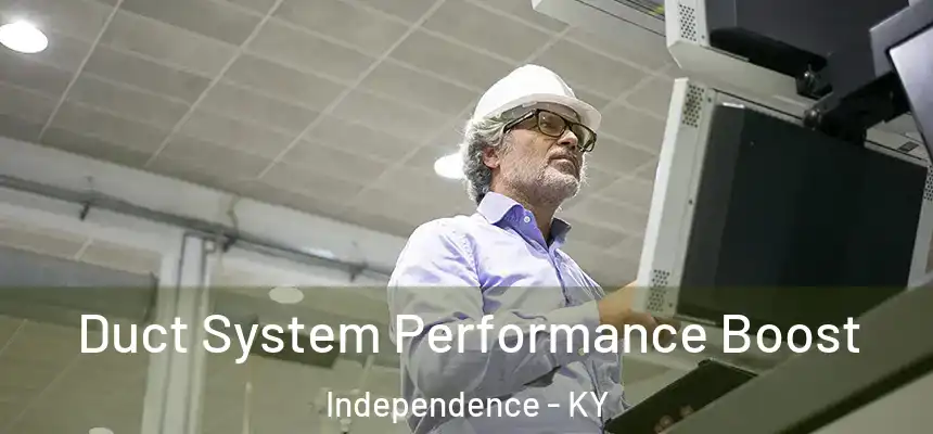 Duct System Performance Boost Independence - KY