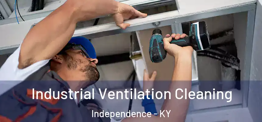  Industrial Ventilation Cleaning Independence - KY